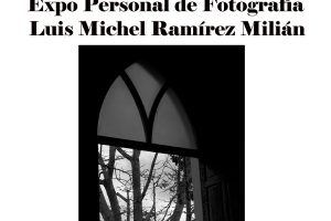 Expo Personal de Fotografía de Luis Michel Ramírez Milián