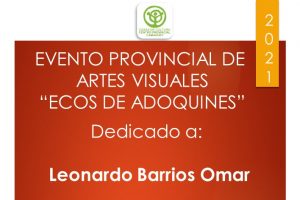 Evento Provincial de Artes Visuales “Ecos de Adoquines”