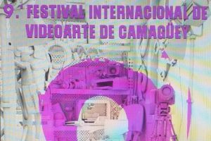 Será un regalo noveno Festival de Videoarte de Camagüey