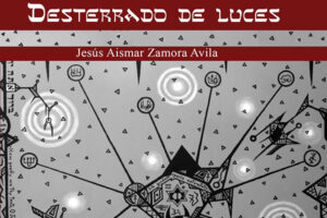 “Desterrado de luces” en Sábado del Libro