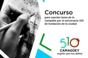 Dan a conocer canción ganadora por el aniversario 510 de Camagüey