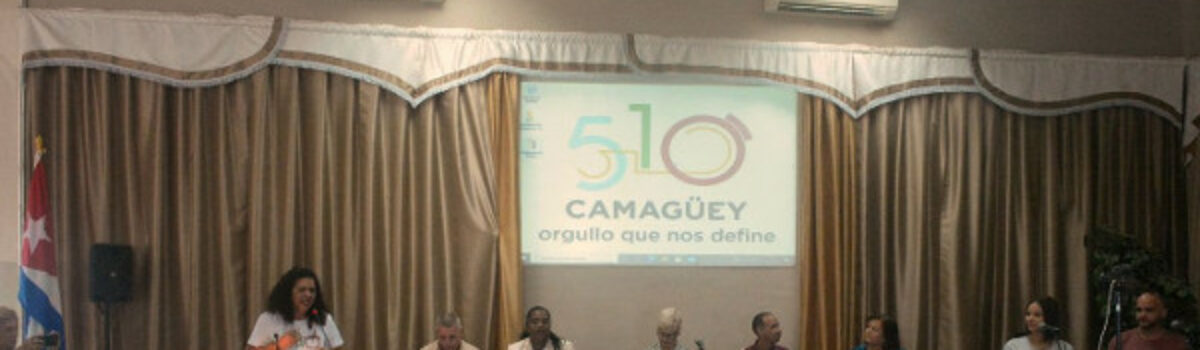 Semana de la Cultura Camagüeyana dedicada a la ciudad agramontina