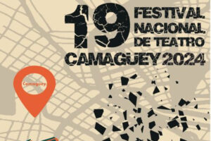 Festival Nacional de Teatro de Camagüey 2024